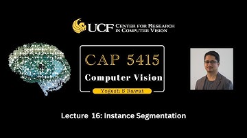 Lecture 16 - Instance Segmentation