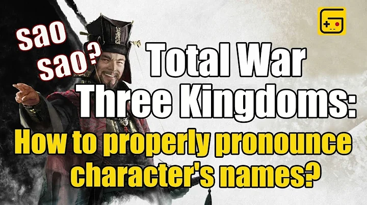 Total War Three Kingdoms : How to properly pronounce character's names? / 为什么外国人要管曹操叫“嫂嫂”？ - DayDayNews