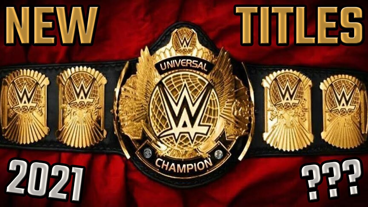 NEW WWE/UNIVERSAL TITLE DESIGNS 2021!?!? YouTube