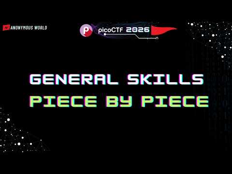 Piece By Piece Pico CTF 2026 Walkthrough | General Skills