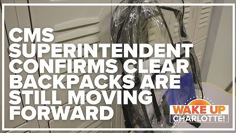 CMS superintendent confirms clear backpacks are still moving forward