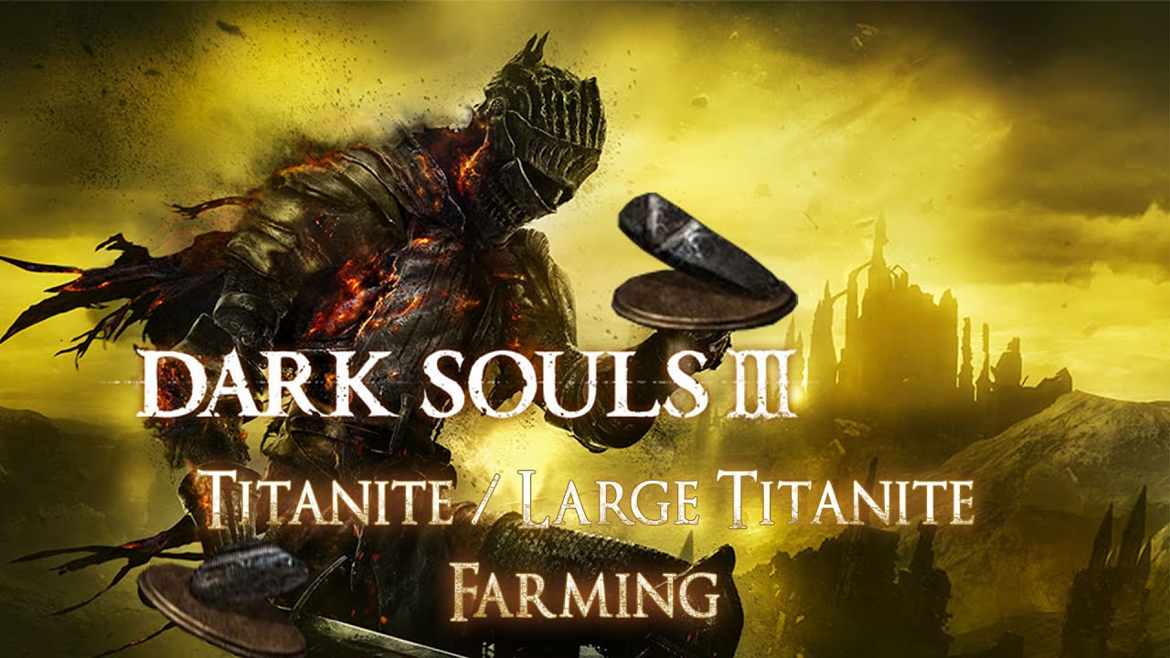 Dark souls 3 титанит. Титанит ДС 3. Dark Souls 2 титанит. Large Titanite Shard. Dark Souls 3 early Soul Farming.