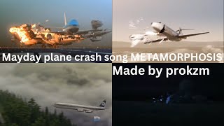 Mayday Plane Crash Song METAMORPHOSIS