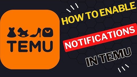 How to Enable Notifications in Temu
