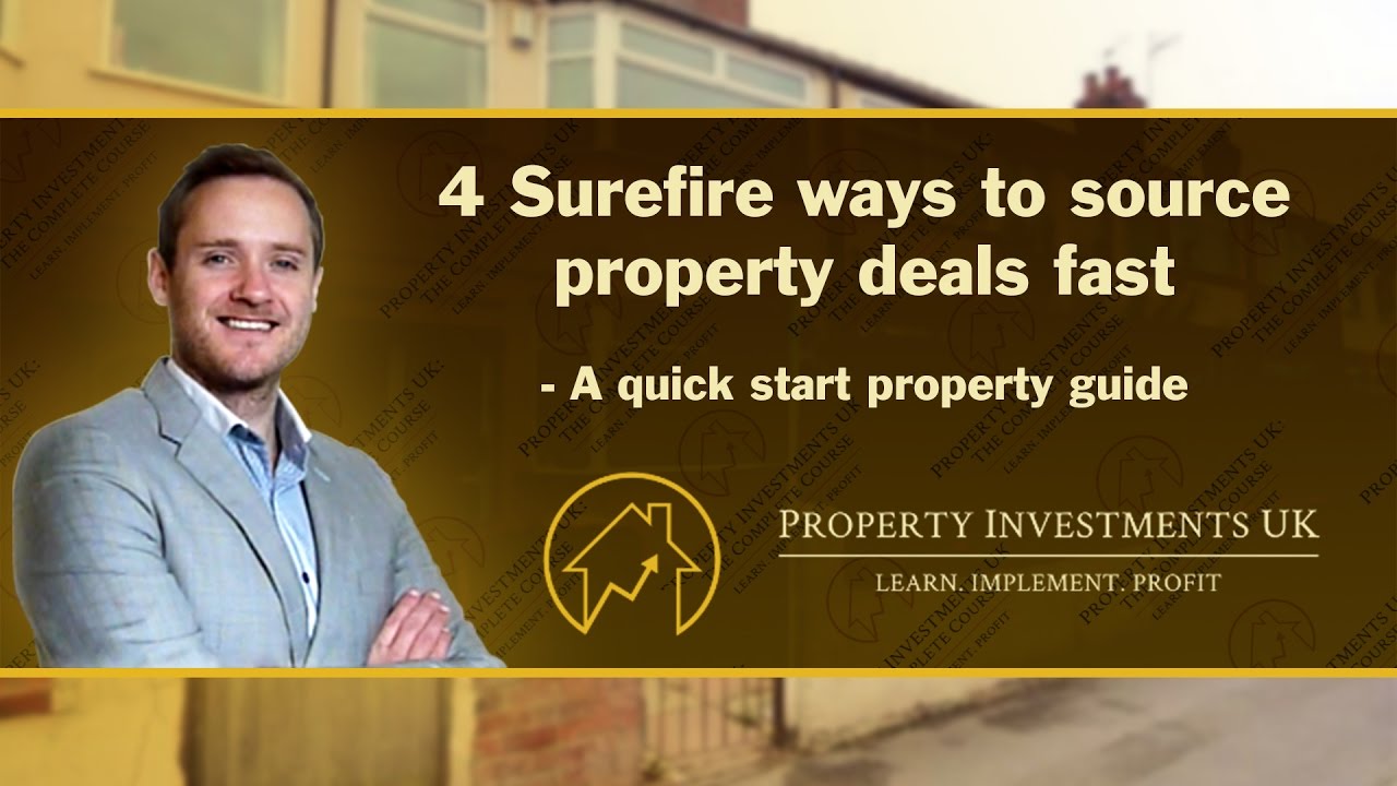 4 Sure-Fire Ways to Source Property Deals Fast - YouTube