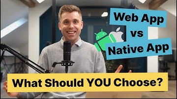Web App vs Native App - What Should You Choose in 2025?