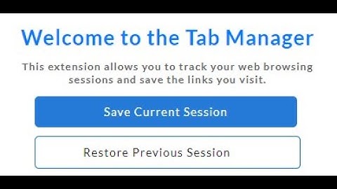 Tab Manager | A session tracker  extension for Google Chrome