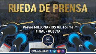 Rueda de prensa previo a MILLONARIOS Vs. Tolima | FINAL - VUETA LIGA 2021-1
