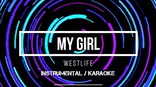 WESTLIFE - My Girl | Karaoke (instrumental w/ back vocals)