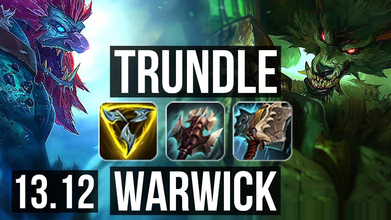 TRUNDLE vs WARWICK (TOP) | 7 solo kills, 700+ games | EUW Master | 13.12