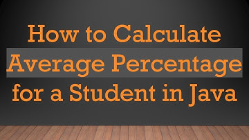 How to Calculate Average Percentage for a Student in Java