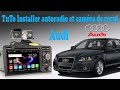 Installation Autoradio et camera de recul sur Audi A3