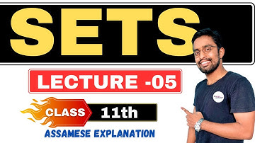 Class 11 Maths Chapter 1 | Sets (Assamese Explanation)