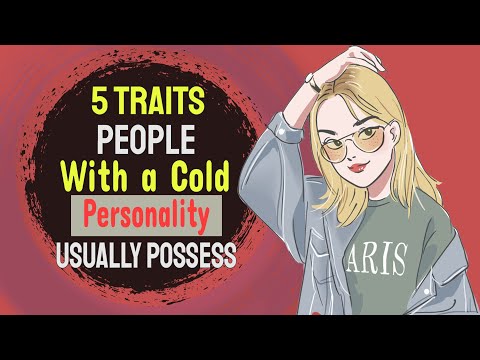 People With a Cold Personality Usually Possess These 5 Traits