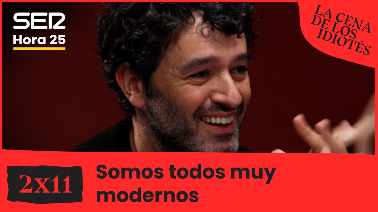 La cena de los idiotés 2x11 | Somos todos muy modernos