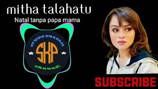 Lagu natal Mitha Talahatu Natal tanpa papa mama