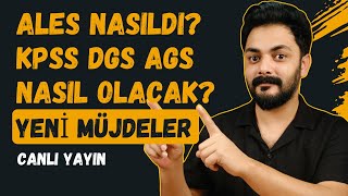 Ales Nasildi Kpss Dgs Ags Nasil Olacak?