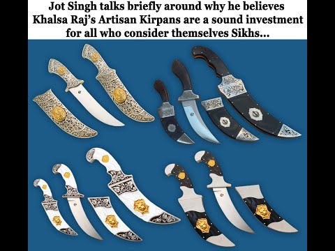 Our Exceptional Artisan Kirpans Sikh Knives 