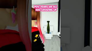 POV: Fears We ALL Had GROWING UP..😂