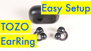TOZO Open EarRing Unboxing & Setup Guide | Easy Step by Step Bluetooth Pairing & First Use
