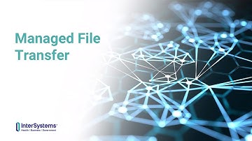 Managed File Transfer