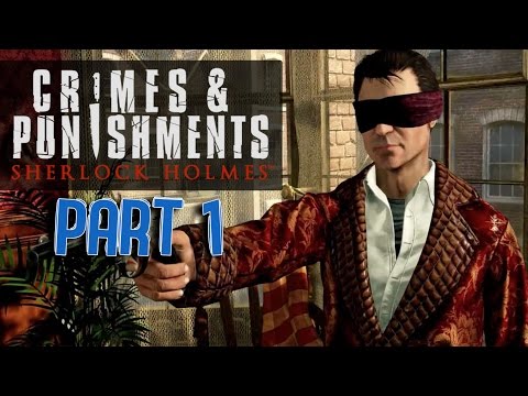 Sherlock Holmes: Crimes and Punishments (PS3) - Part 1