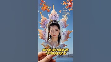 Bảy dấu hiệu của người có tâm địa độc ác #hieubiet #loiphatday #phongthuy