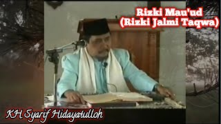 Kh Syarif Hidayatulloh  Penjelasan Rizki Mauud