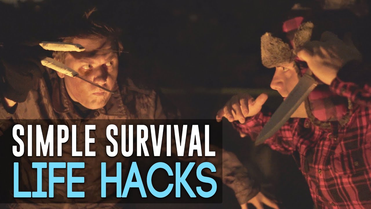 Simple Survival Life Hacks
