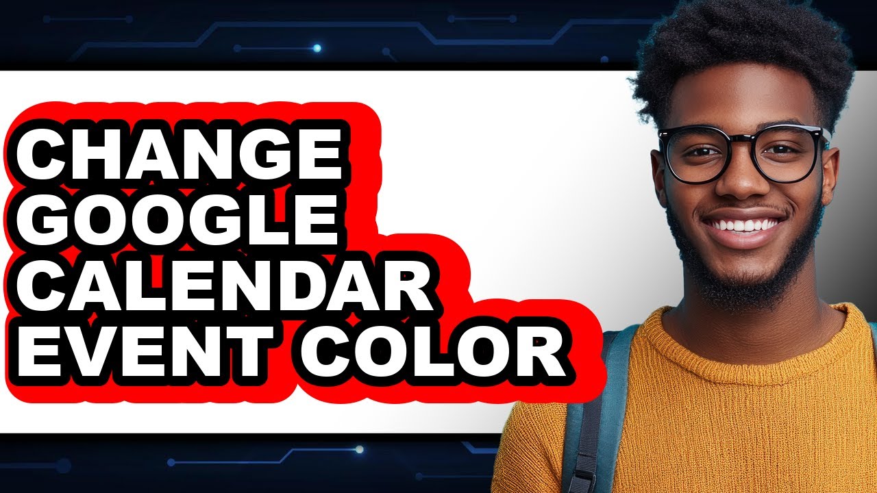 How to Change Google Calendar Event Color - Step by Step - YouTube