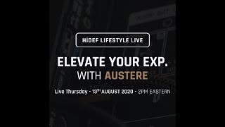 Live With HiDEF Lifestyle,  Elevate Your Experience With Austere!