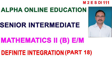 INTER II YR : MATHEMATICS II B (E/M) TOPIC : DEFINITE INTEGRATION PART 18
