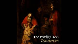 Prodigal Son (Christian rap song) | Communion ft. Father Alex Rivera