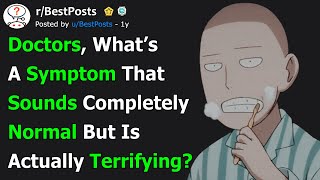 Doctors, What ‘Normal’ Complaint Turned Out To Be A Nightmare?