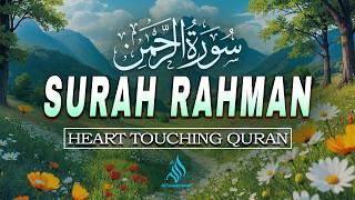 Surah Ar-Rahman (سورة الرحمن) | Healing Quran Recitation for Peace & Barakah | Sheikh Alaa Aqel