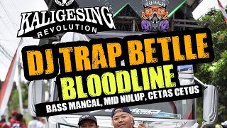 DJ TRAP BETTLE KALIGESING REVOLUTION BY ZEEN LEXY PROJECT
