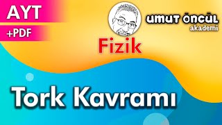 Fizik | AYT | Tork | Özet | +PDF