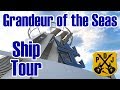Grandeur Of The Seas Ship Tour 2018 - Our Narrated Video Tour - Royal Caribbean - ParoDeeJay