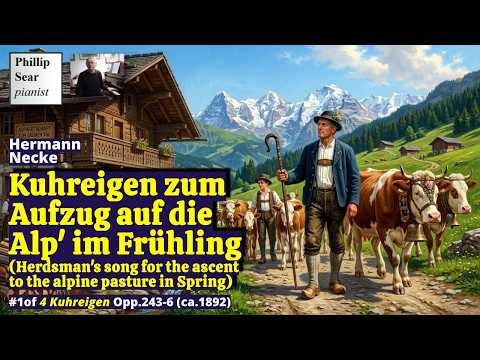 Hermann Necke: Kuhreigen zum Aufzug auf die Alp' im Frühling, Op.243