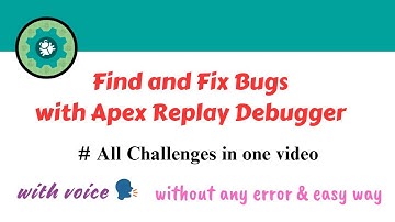 Find and Fix Bugs with Apex Replay Debugger || All Challenges in one video || Salesforce | Trailhead