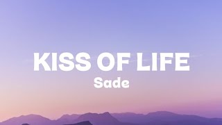 Sade - Kiss of Life (Lyrics)