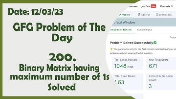 Binary matrix having maximum number of 1s || C++ || GFG Daily Problem