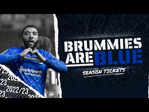 2022/23 Season Tickets | #BrummiesAreBlue