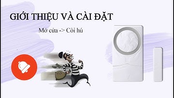[Eversping] Hướng dẫn sử dụng cảm biến cửa độc lập D19 cực dễ dàng