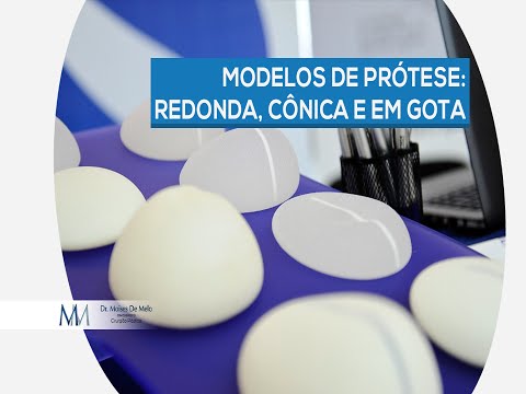 Dr. Moises De Melo | Modelos de prótese de silicone: Redonda, cônica e em gota