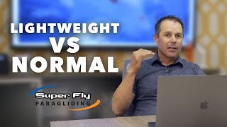 Learn the difference between Lightweight vs Normal Paragliders!