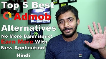 Top 5 Admob Alternatives for New Android Application l No more Bann issue l Hindi