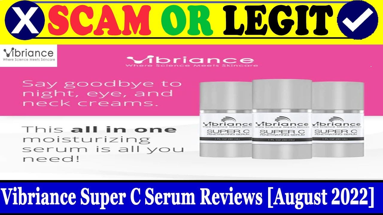 Vibriance Super C Serum Reviews Aug 2022 Is This A Real Product vibriance-super-c-serum-reviews-aug-2022-is-this-a-real-product