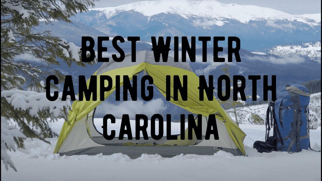 Best Places for Winter Camping in North Carolina YouTube