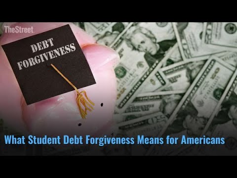 What Student Loan Forgiveness Means for You